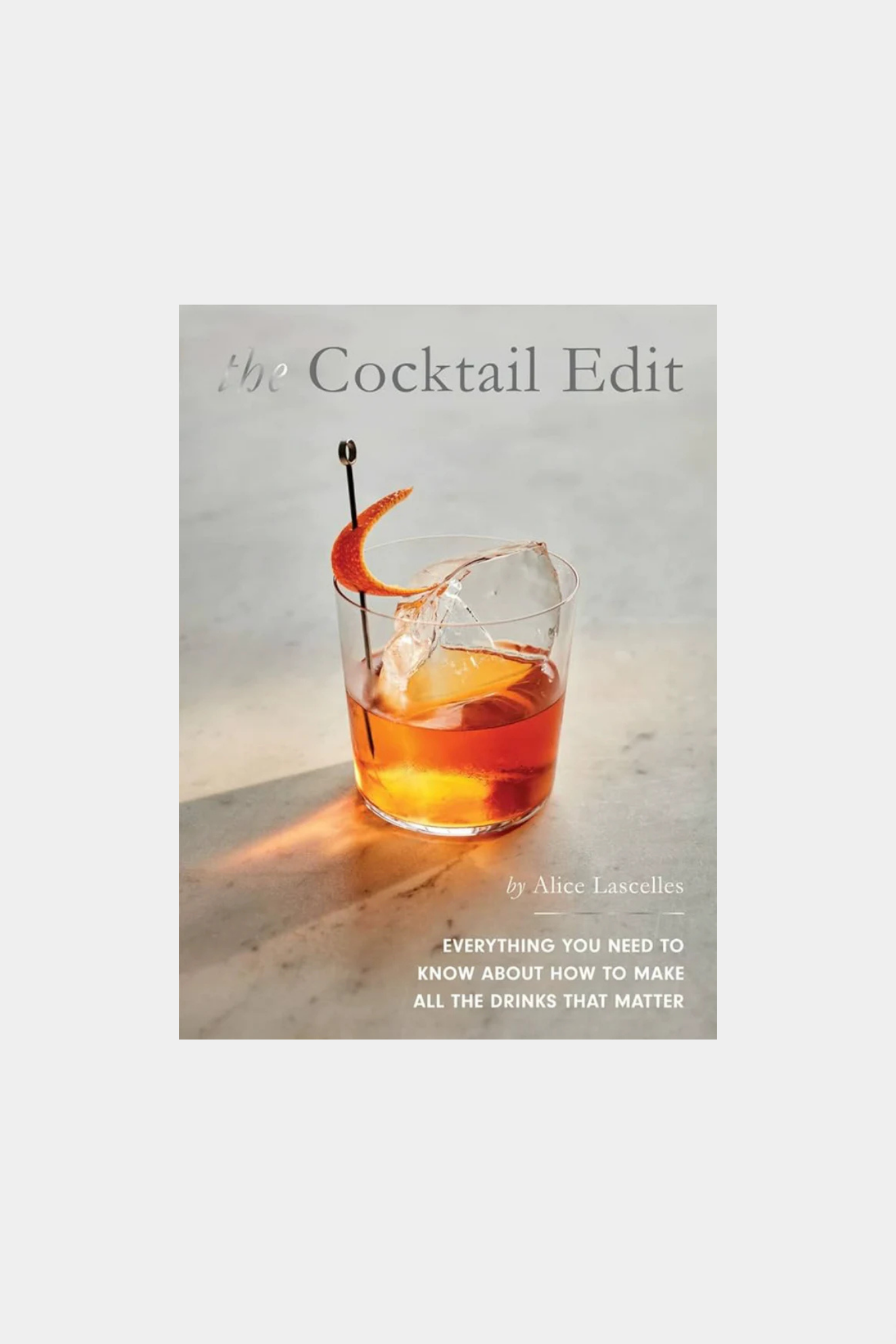 The Cocktail Edit by Alice Lascelles