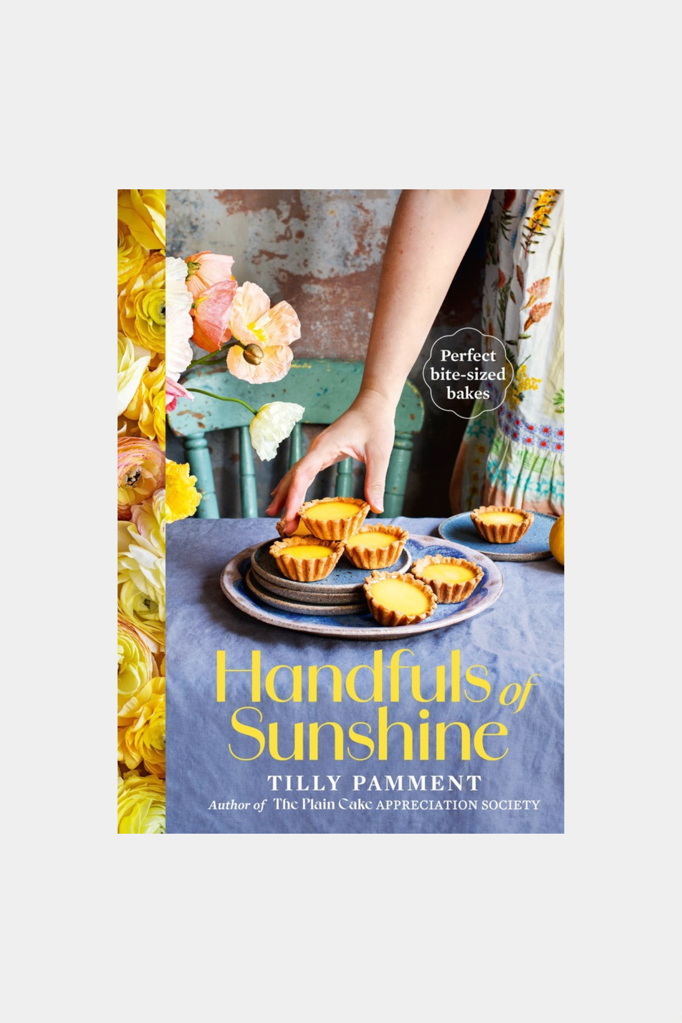 Handfuls of Sunshine: Perfect bite-sized bakes