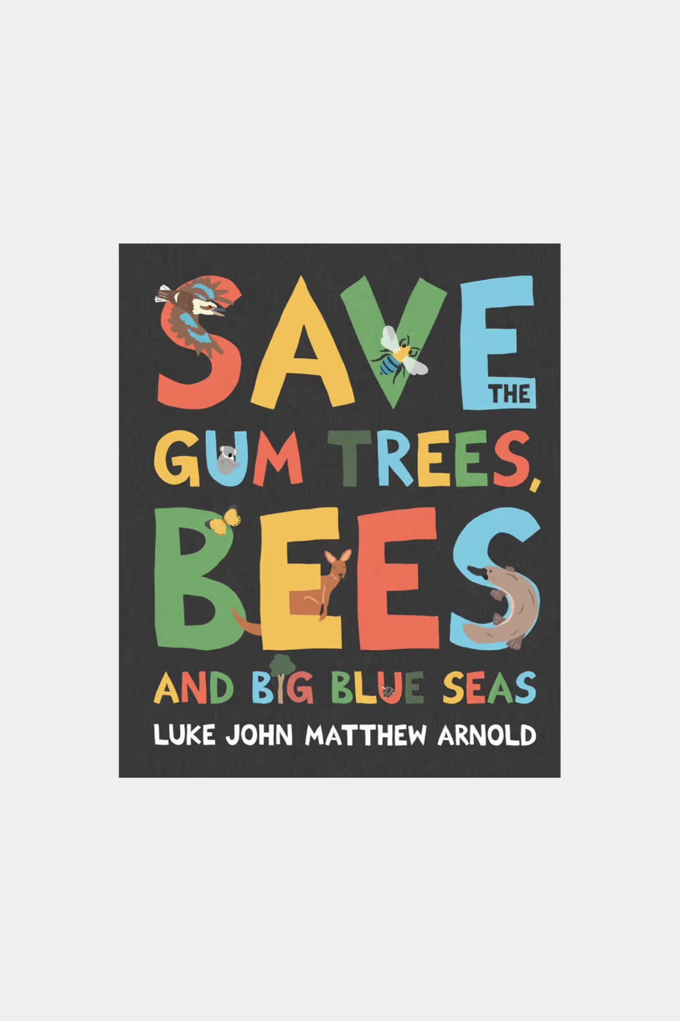 Save the Gum Trees, Bees and Big Blue Seas