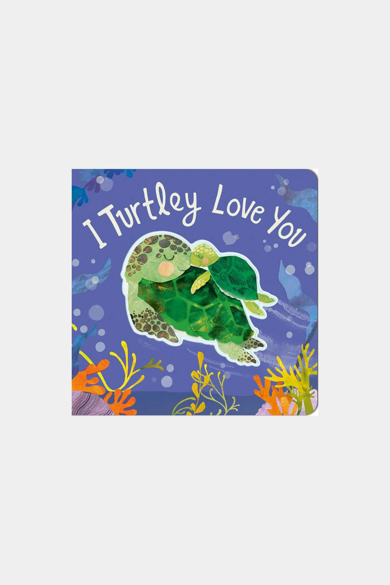 I Turtley Love You