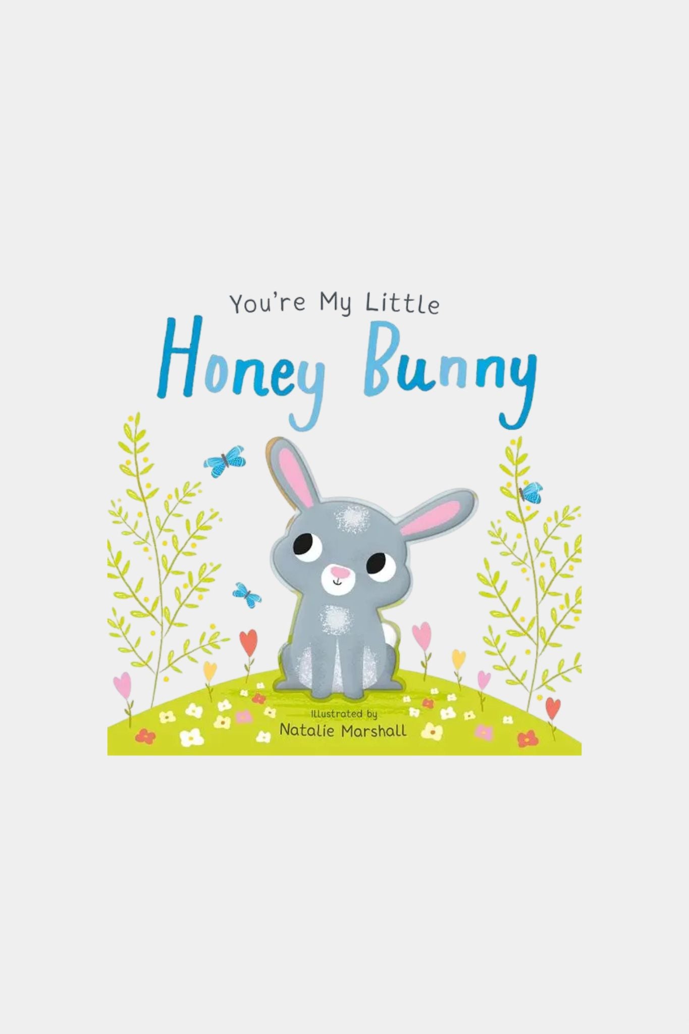 You're My Little Honey Bunny