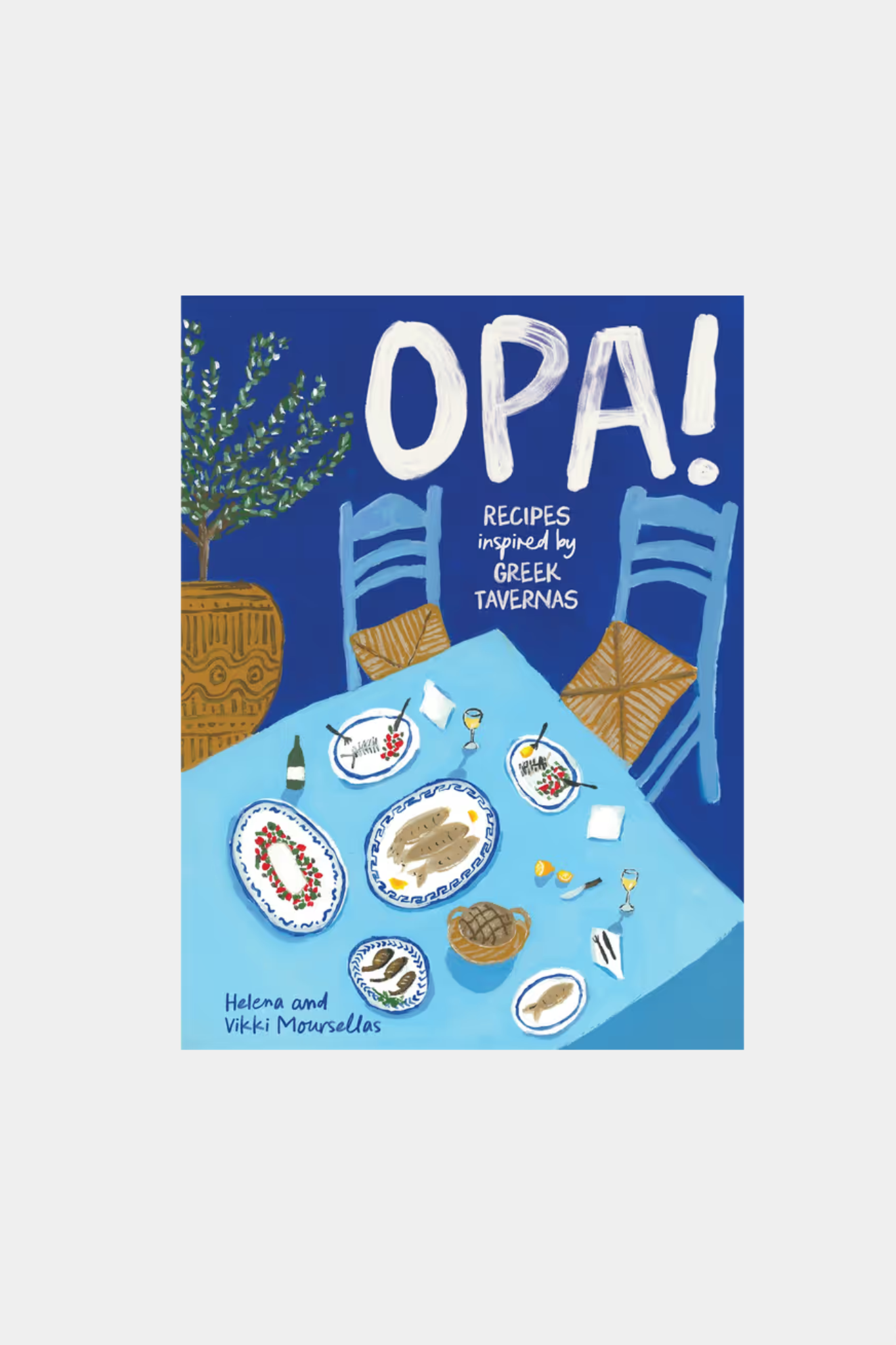 OPA! Recipes inspired by Greek tavernas