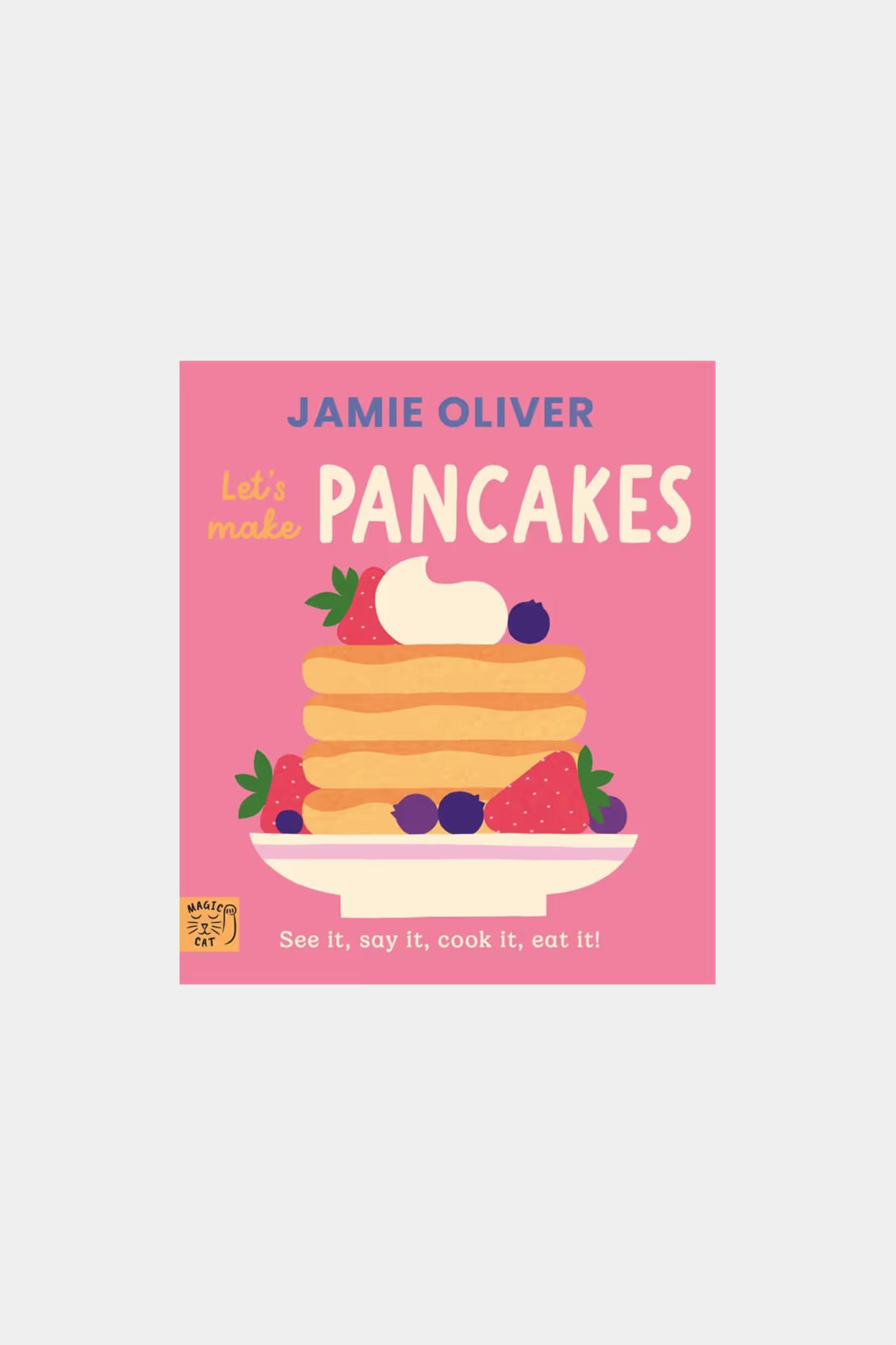 Jamie Oliver: Let's Make Pancakes