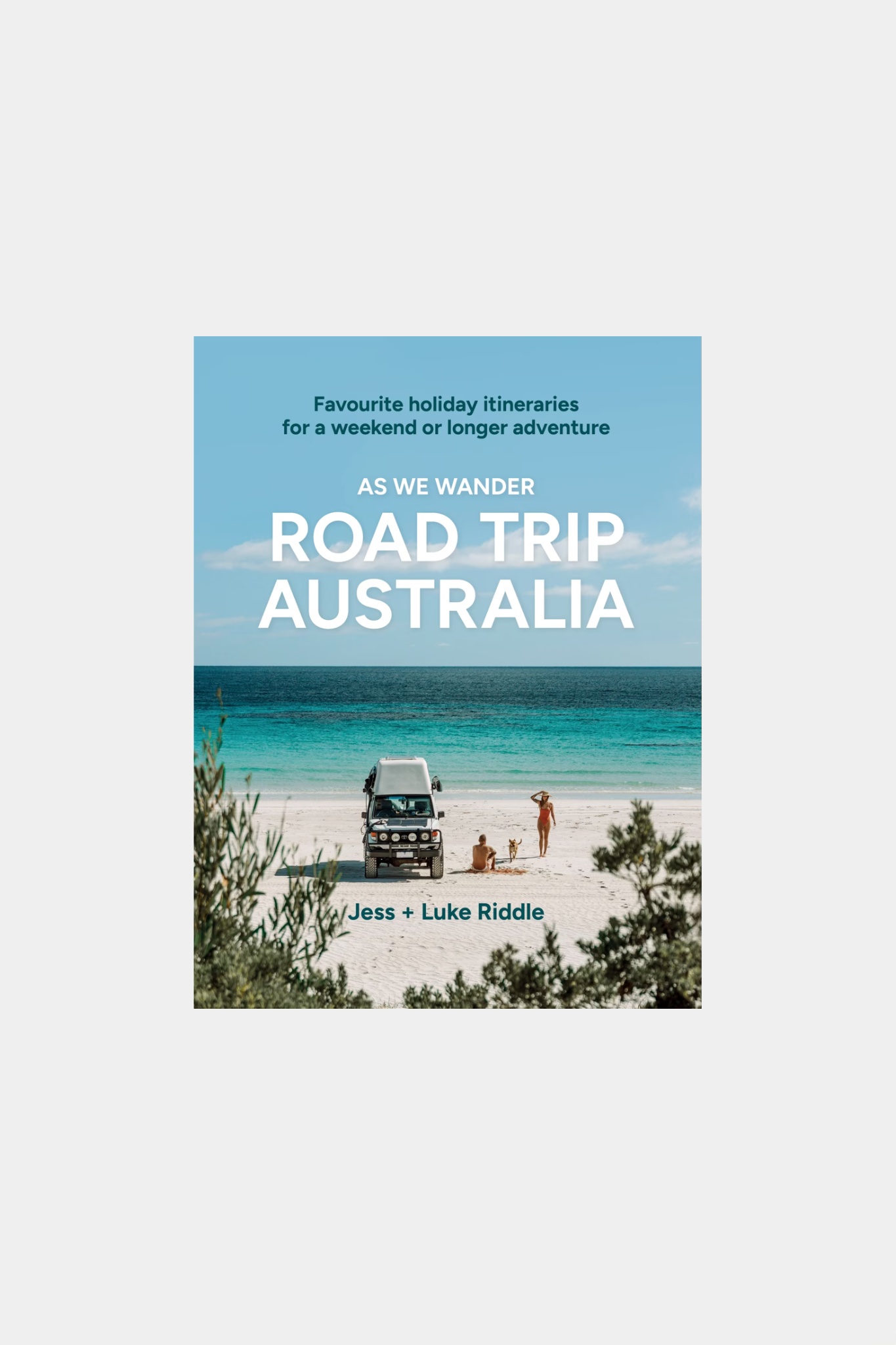 As We Wander: Road Trip Australia by Jess and Luke Riddle