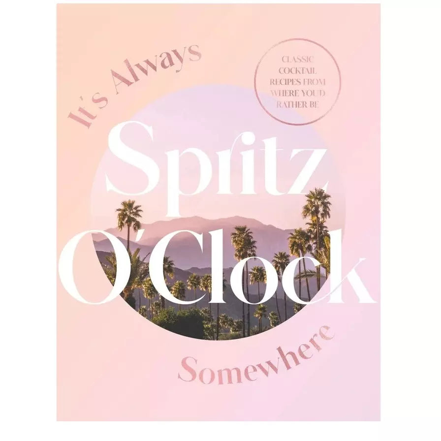It's Always Spritz O'Clock Somewhere