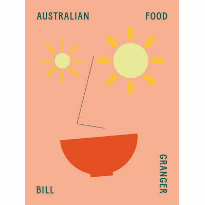Bill Granger Australian Food