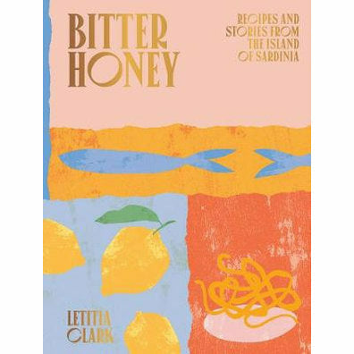 Bitter Honey by Letitia Clark